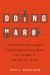 Doing Harm : How the World's Largest Psychological Association Lost Its Way in the War on Terror