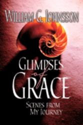 Glimpses of Grace : Scenes from My Journey