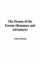 Drama of the Forests Romance and Adventu