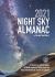 2021 Night Sky Almanac : A Month-By-Month Guide to North America's Skies from the Royal Astronomical Society of Canada