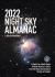 2022 Night Sky Almanac : A Month-By-Month Guide to North America's Skies from the Royal Astronomical Society of Canada