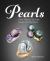 Pearls : Their History, Sources, Types and Qualities