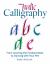 Italic Calligraphy : From Learning the Fundamentals to Dancing with Your Pen