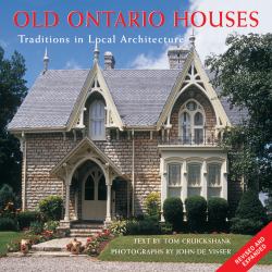 Old Ontario Houses : Traditions in Local Architecture