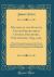 History of the Seventh United Presbyterian Church, Frankford, Philadelphia 1853-1905 : With a Historical Summary of the United Presbyterian Church of North America; and a Sketch of the Congregations in Philadelphia (Classic Reprint)