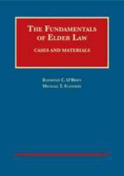 The Fundamentals of Elder Law, Cases and Materials