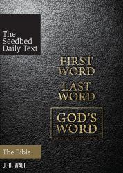 DT: First Word. Last Word. God's Word : The Bible