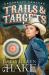 Trails and Targets