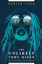 The Unlikely Thru-Hiker : An Appalachian Trail Journey