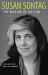 Susan Sontag - The Making of an Icon