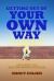 Getting Out of Your Own Way : Unlocking Your Tue Performance Potential