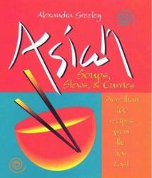 Asian Soups, Stews, and Curries