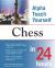 Teach Yourself Chess in 24 Hours