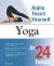 Teach Yourself Yoga in 24 Hours
