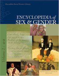 Encyclopedia of Sex and Gender : Culture Society History