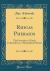 Rhigas Pheraios : The Promartyr of Greek Independence, a Biographical Sketch (Classic Reprint)