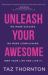 Unleash Your Awesome