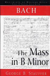 Bach : The Mass in B Minor