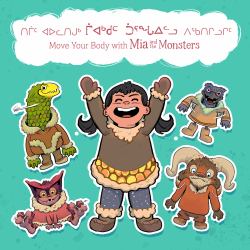 Move Your Body with Mia and the Monsters : Bilingual Inuktitut and English Edition