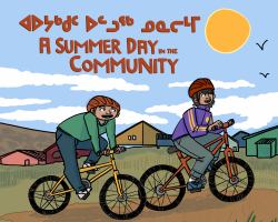 A Summer Day in the Community : Bilingual Inuktitut and English Edition