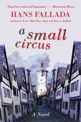 A Small Circus : A Novel