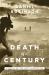 Death of a Century : A Novel of the Lost Generation