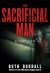 Sacrificial Man Sacrificial Man
