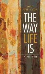 The Way Life Is : A Memoir