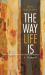 The Way Life Is : A Memoir
