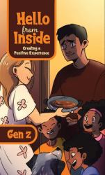 Hello from Inside : Creating a Positive Experience