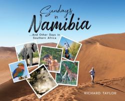 Sundays in Namibia : ... and Other Days in Southern Africa