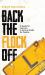 Back the Flock Off : A Guide for Learners. a Survival Guide for Parents