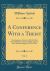 A Conference with a Theist, Vol. 2 : Containing an Answer to All the Most Usual Objections of the Infidels Against the Christian Religion; in Five Parts (Classic Reprint)