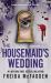 The Housemaid's Wedding The Housemaid's Wedding