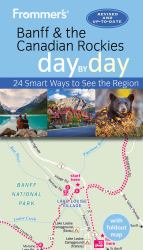 Frommer's Banff and the Canadian Rockies Day by Day
