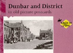 Dunbar and District in Old Picture Postcards