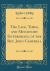 The Life, Times, and Missionary Enterprises, of the REV. John Campbell (Classic Reprint)