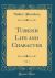 Turkish Life and Character, Vol. 1 (Classic Reprint)