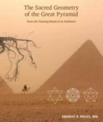 The Sacred Geometry of the Great Pyramid