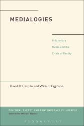 Medialogies : Reading Reality in the Age of Inflationary Media