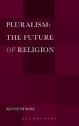 Pluralism: the Future of Religion
