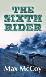 The Sixth Rider