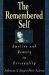 The Remembered Self : Emotion and Memory in Personality