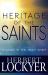 Heritage of the Saints : Studies in the Holy Spirit