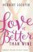 Love Is Better Than Wine : Learning to Love from the Song of Solomon