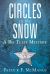 Circles in the Snow : A Bo Tully Mystery