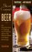 Short Course in Beer : An Introduction to Tasting and Talking about the World's Most Civilized Beverage Short Course in Beer : An Introduction to Tasting and Talking about the World's Most Civilized Beverage