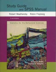 Statistics for the Behavioral Sciences Study Guide and SPSS Manual