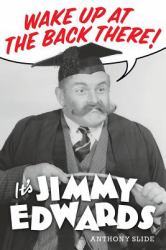 Wake up at the Back There : It's Jimmy Edwards