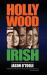 Hollywood Irish : An Anthology of Interviews with Irish Movie Stars (hardback)